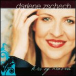 Kiss of Heaven - Darlene Zschech