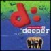 Deeper