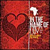 In The Name Of Love: Artists United For Africa