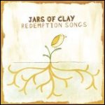 Redemption Songs - Jars Of Clay