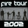 UK Fire Tour 2002