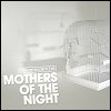 Mothers Of The Night