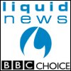 Liquid News - BBC Choice