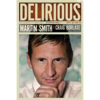 Martin Smith Pens Delirious? Autobiography