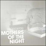 Mothers Of The Night - Artwork - Limited period download
